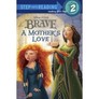 A Mother's Love - Brave Step into Reading #2
