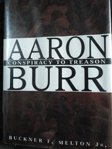 Aaron Burr Conspiracy to Treason