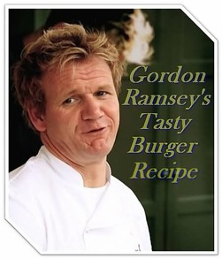 Gordon Ramsey Hamburger Recipe
