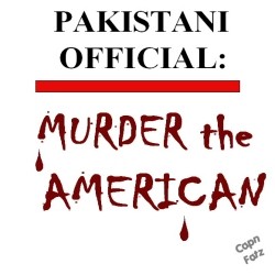 Pakistani Calls for Hit on American